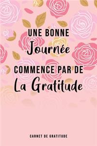 Une bonne journée commence par de la gratitude