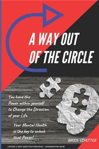A Way Out of the Circle