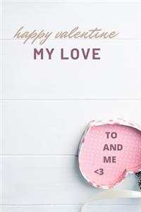 happy valentine my love