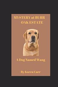 Mystery at Burr Oak Estate