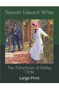 The Adventures of Bobby Orde