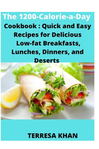 1200 Calorie-A-Day Cookbook