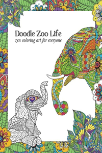 Doodle Zoo Life Zen Coloring Art For Everyone