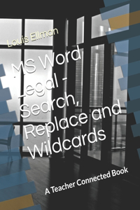 MS Word Legal - Search, Replace and Wildcards