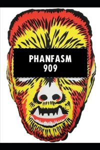 Phanfasm 909