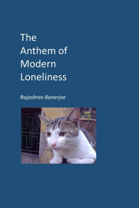 Anthem of Modern Loneliness