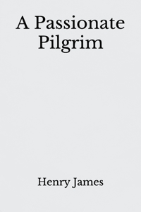 A Passionate Pilgrim