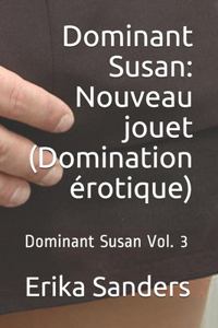 Dominant Susan