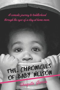 Chronicles of Baby Nelson