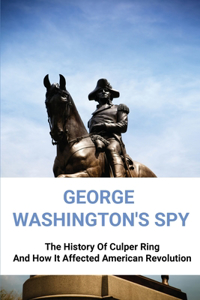 George Washington's Spy
