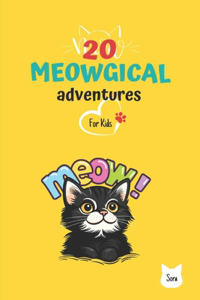 20 Meowgical Adventures for Kids