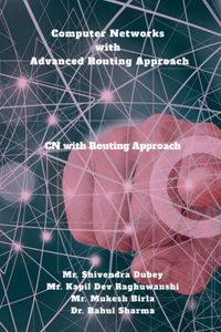 Computer Networks with Advanced Routing Approach