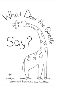 What Does The Giraffe Say?