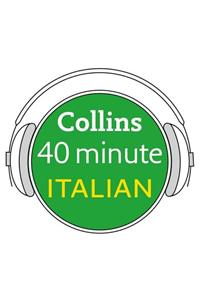 Collins 40 Minute Italian: Learn to Speak Italian in Minutes with Collins