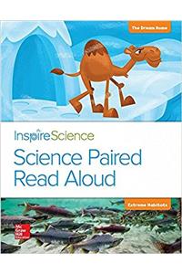 Inspire Science, Grade 2, Science Paired Read Aloud, the Dream Home / Extreme Habitats