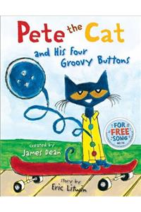 Pete the Cat and His Four Groovy Buttons