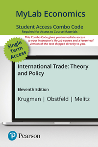 Mylab Economics with Pearson Etext -- Combo Access Card -- For International Trade