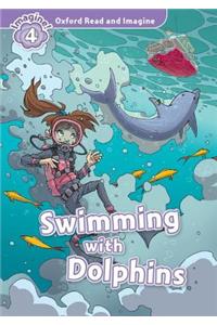 Oxford Read and Imagine: Level 4: Swimming With Dolphins