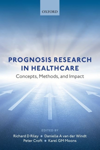 Prognosis Research in Healthcare