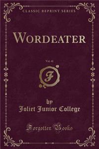 Wordeater, Vol. 41 (Classic Reprint)