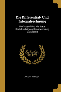 Die Differential- Und Integralrechnung