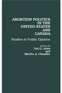 Abortion Politics in the United States and Canada