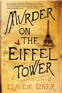 Murder on the Eiffel Tower: A Victor Legris Mystery