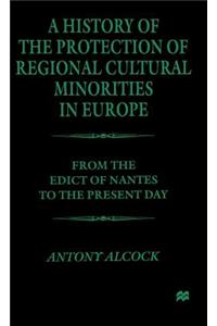 History of the Protection of Regional Cultural Minorities in Europe