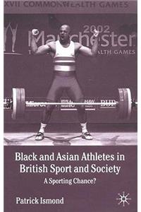 Black and Asian Athletes in British Sport and Society