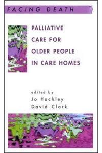 Palliative Care for Older People in Care Homes