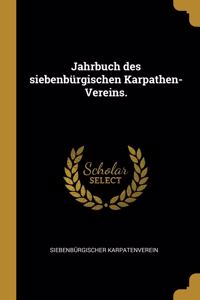 Jahrbuch des siebenbürgischen Karpathen-Vereins.