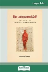 The Unconverted Self