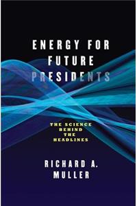 Energy for Future Presidents