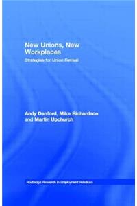 New Unions, New Workplaces