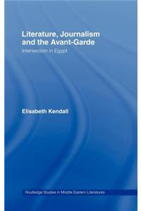 Literature, Journalism and the Avant-Garde