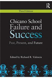 Chicano School Failure and Success