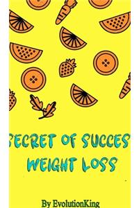 Secret of Success (Weight Loss)