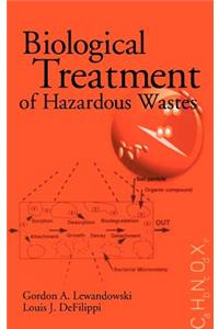 Biological Treatment of Hazardous Wastes