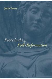 Peace in the Post-Reformation