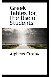 Greek Tables for the Use of Students
