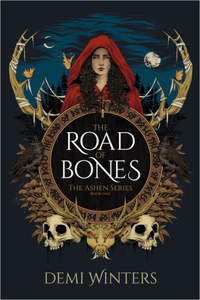 Road of Bones: The Ashen Series, Book One