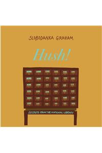 Hush! Secrets of the National Library