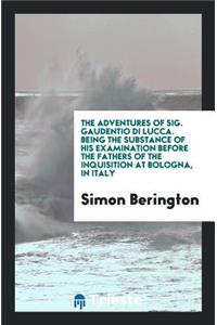 The Adventures of Sig. Gaudentio Di Lucca [pseud.]
