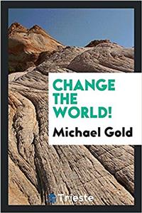 Change the World!
