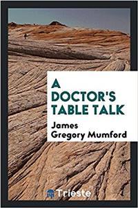 Doctor's Table Talk