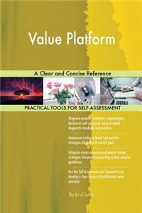 Value Platform A Clear and Concise Reference