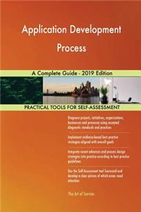 Application Development Process A Complete Guide - 2019 Edition
