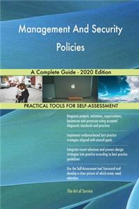 Management And Security Policies A Complete Guide - 2020 Edition
