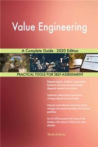 Value Engineering A Complete Guide - 2020 Edition