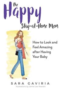 Happy Stay-at-Home Mom